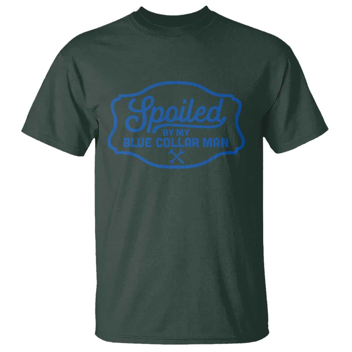 Funny Spoiled By My Blue Collar Man T Shirt - Wonder Print Shop