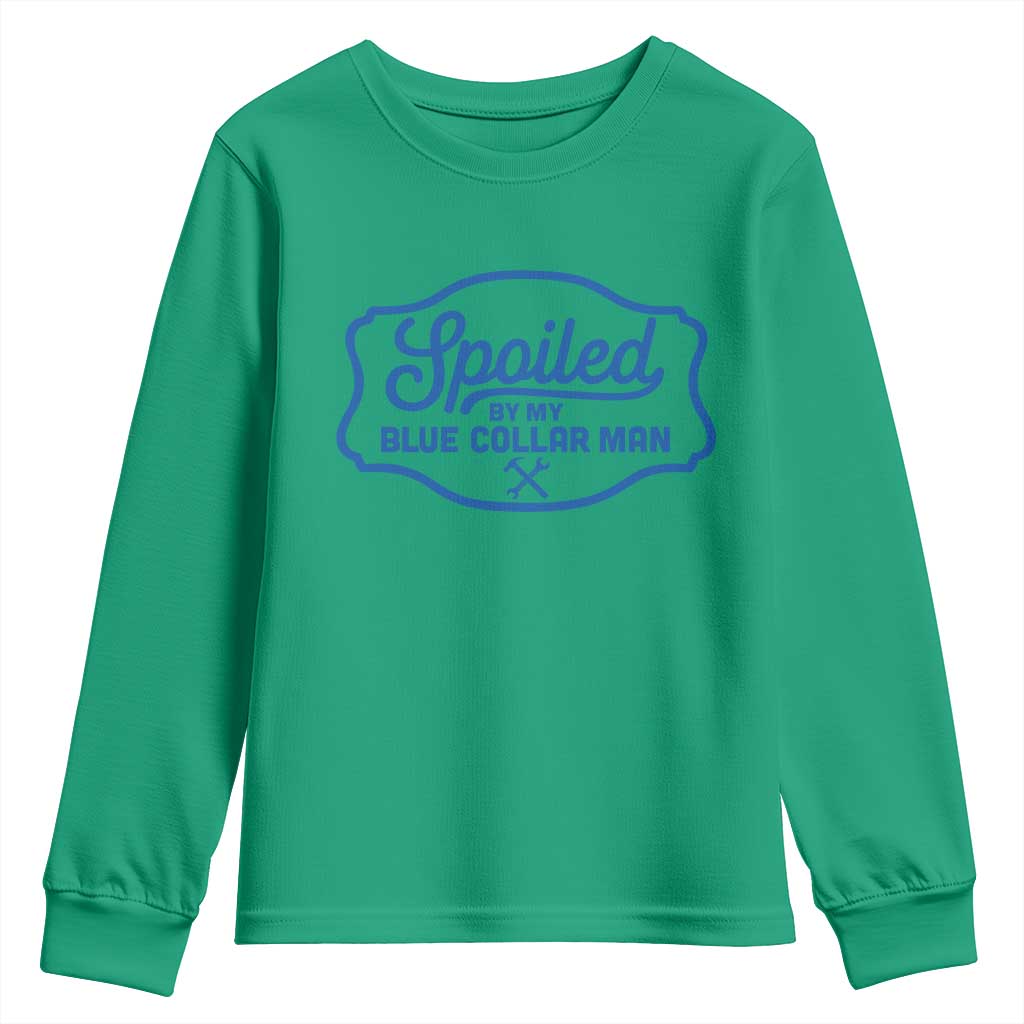 Funny Spoiled By My Blue Collar Man Youth Sweatshirt - Wonder Print Shop