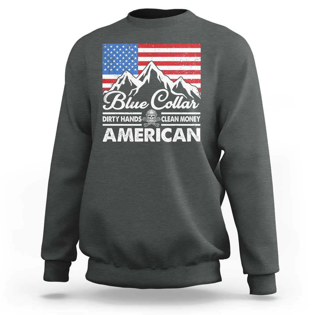Blue Collar American Sweatshirt Dirty Hands Clean Money Vintage American Flag Mountain - Wonder Print Shop