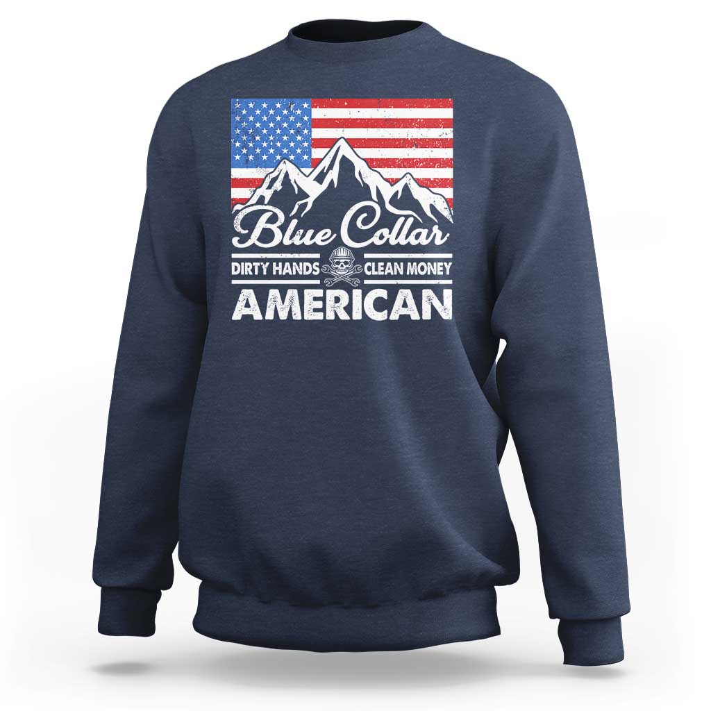 Blue Collar American Sweatshirt Dirty Hands Clean Money Vintage American Flag Mountain - Wonder Print Shop