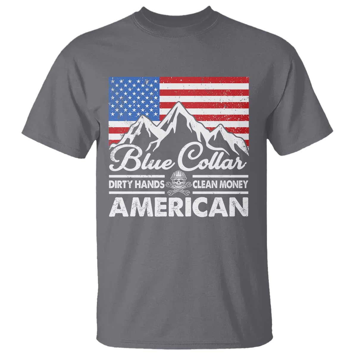 Blue Collar American T Shirt Dirty Hands Clean Money Vintage American Flag Mountain - Wonder Print Shop