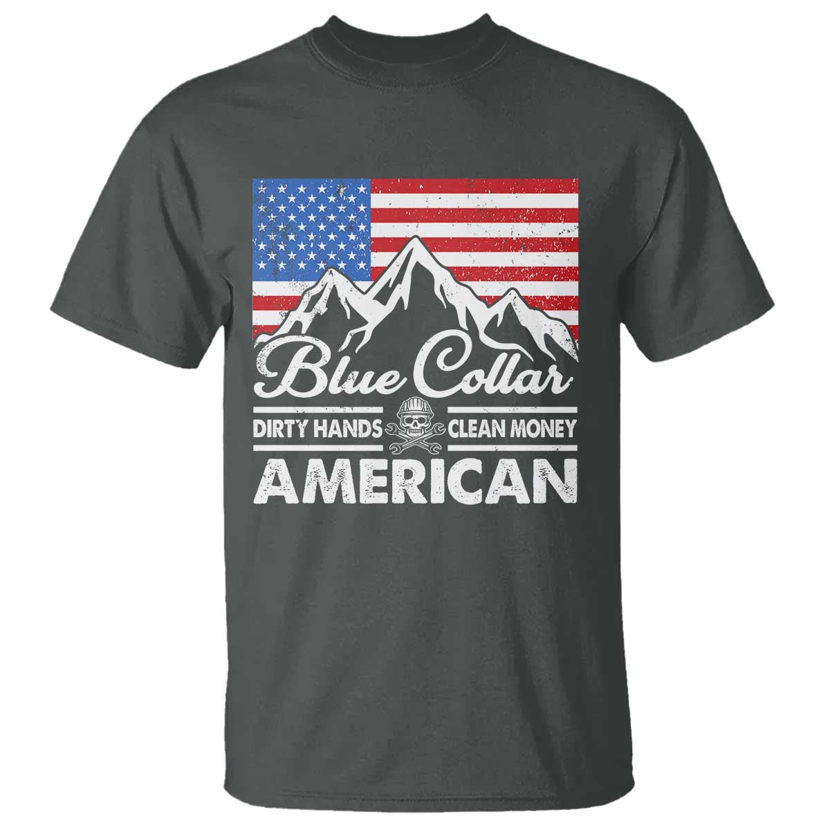 Blue Collar American T Shirt Dirty Hands Clean Money Vintage American Flag Mountain - Wonder Print Shop
