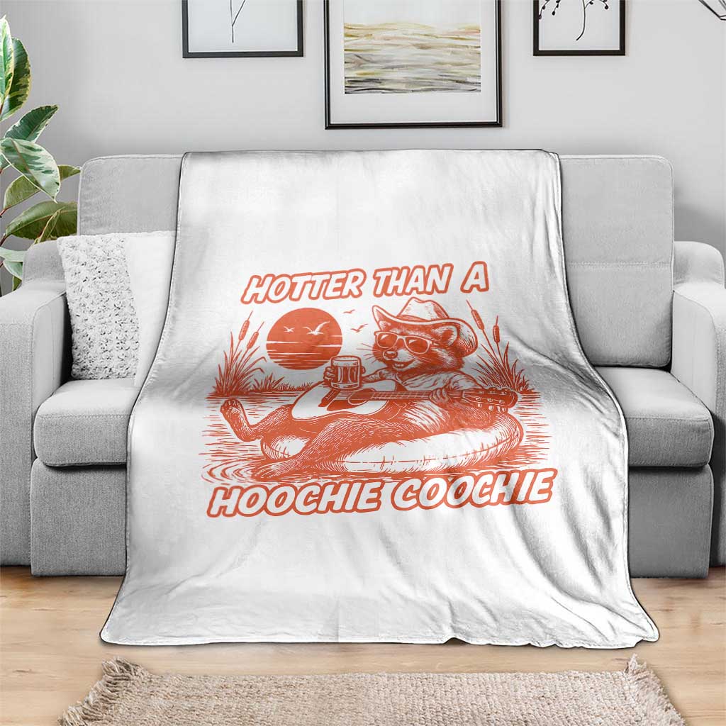 Funny Hotter Than A Hoochie Coochie Throw Blanket Summer Racoon Music - Wonder Print Shop