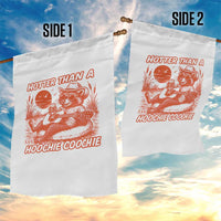 Funny Hotter Than A Hoochie Coochie Garden Flag Summer Racoon Music - Wonder Print Shop