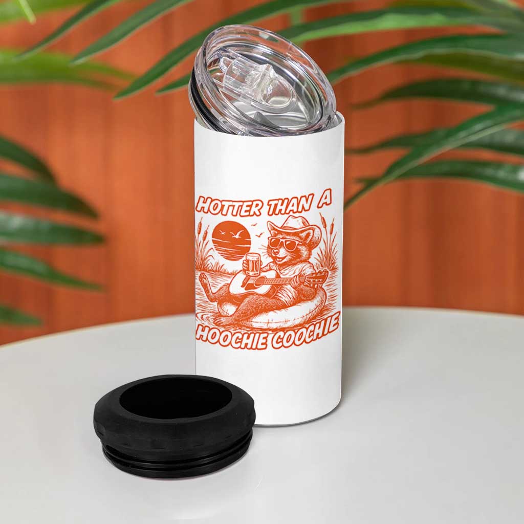 Funny Hotter Than A Hoochie Coochie 4 in 1 Can Cooler Tumbler Summer Racoon Music - Wonder Print Shop