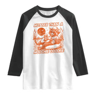 Funny Hotter Than A Hoochie Coochie Raglan Shirt Summer Racoon Music - Wonder Print Shop