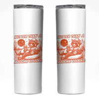 Funny Hotter Than A Hoochie Coochie Skinny Tumbler Summer Racoon Music - Wonder Print Shop