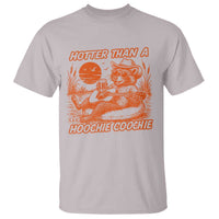 Funny Hotter Than A Hoochie Coochie T Shirt Summer Racoon Music - Wonder Print Shop
