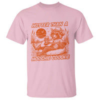 Funny Hotter Than A Hoochie Coochie T Shirt Summer Racoon Music - Wonder Print Shop