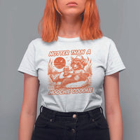 Funny Hotter Than A Hoochie Coochie T Shirt For Women Summer Racoon Music - Wonder Print Shop
