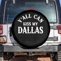 Y'all Can Kiss My Dallas Spare Tire Cover Funny Texas Western Cowboy Quote