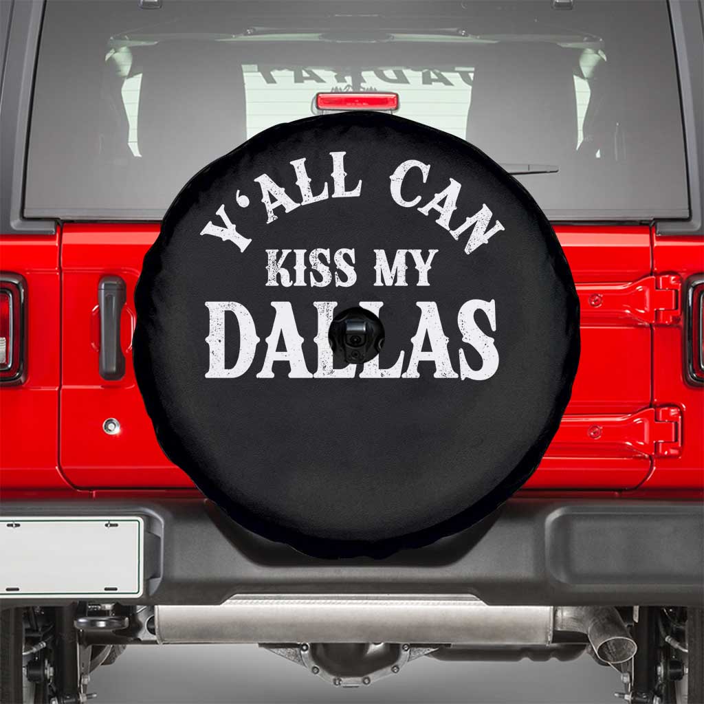 Y'all Can Kiss My Dallas Spare Tire Cover Funny Texas Western Cowboy Quote
