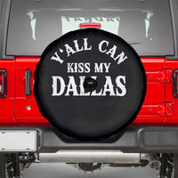 Y'all Can Kiss My Dallas Spare Tire Cover Funny Texas Western Cowboy Quote
