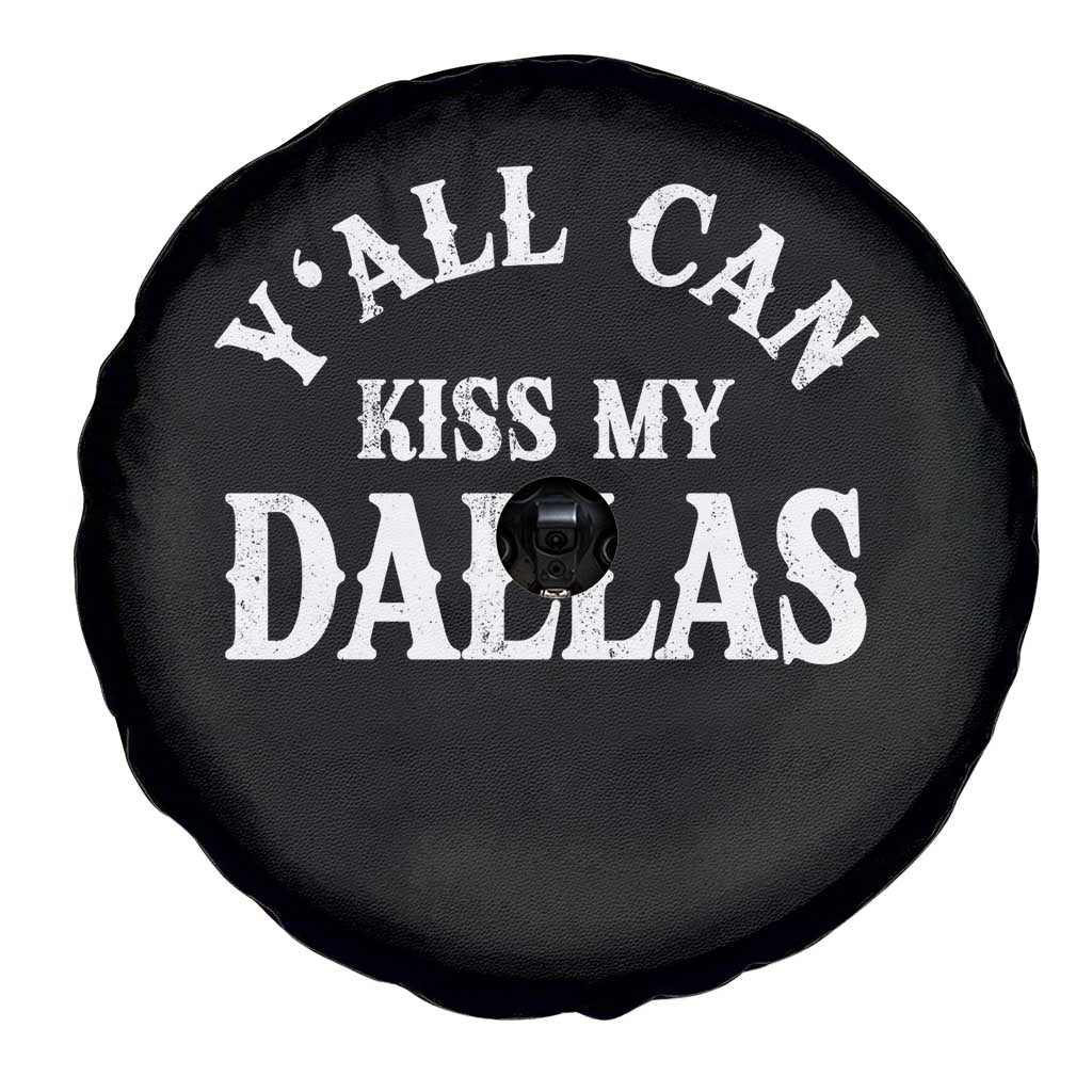 Y'all Can Kiss My Dallas Spare Tire Cover Funny Texas Western Cowboy Quote