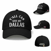 Y'all Can Kiss My Dallas Baseball Cap Funny Texas Western Cowboy Quote