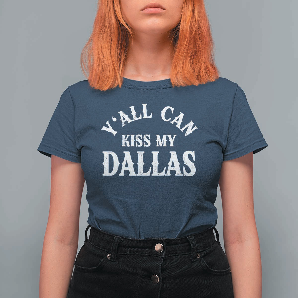 Y'all Can Kiss My Dallas T Shirt For Women Funny Texas Western Cowboy Quote