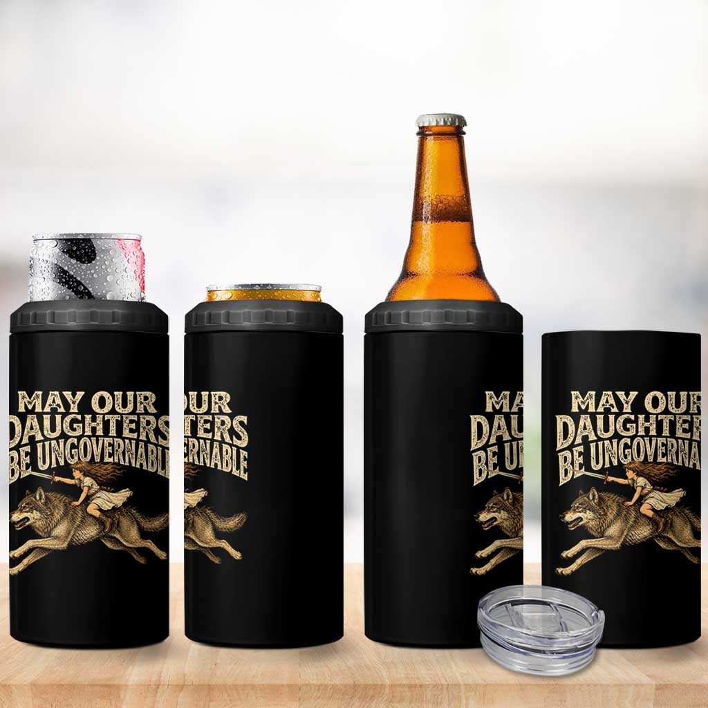 May Our Daughters Be Ungovernable Feminist Girl 4 in 1 Can Cooler Tumbler