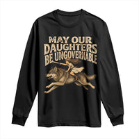 May Our Daughters Be Ungovernable Feminist Girl Long Sleeve Shirt