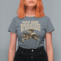 May Our Daughters Be Ungovernable Feminist Girl T Shirt For Women