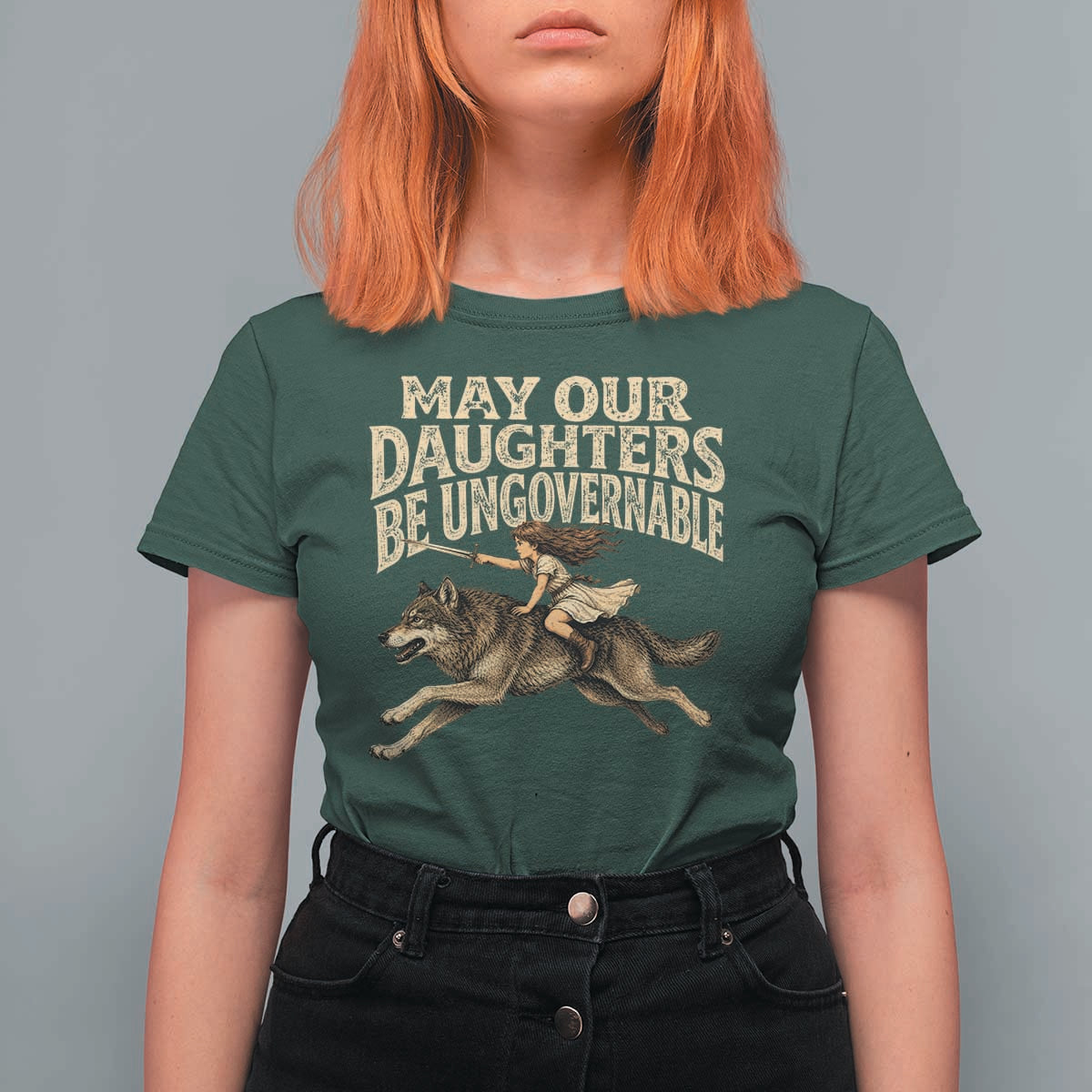May Our Daughters Be Ungovernable Feminist Girl T Shirt For Women