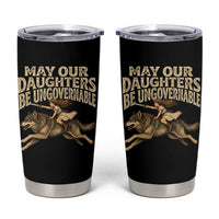 May Our Daughters Be Ungovernable Feminist Girl Tumbler Cup