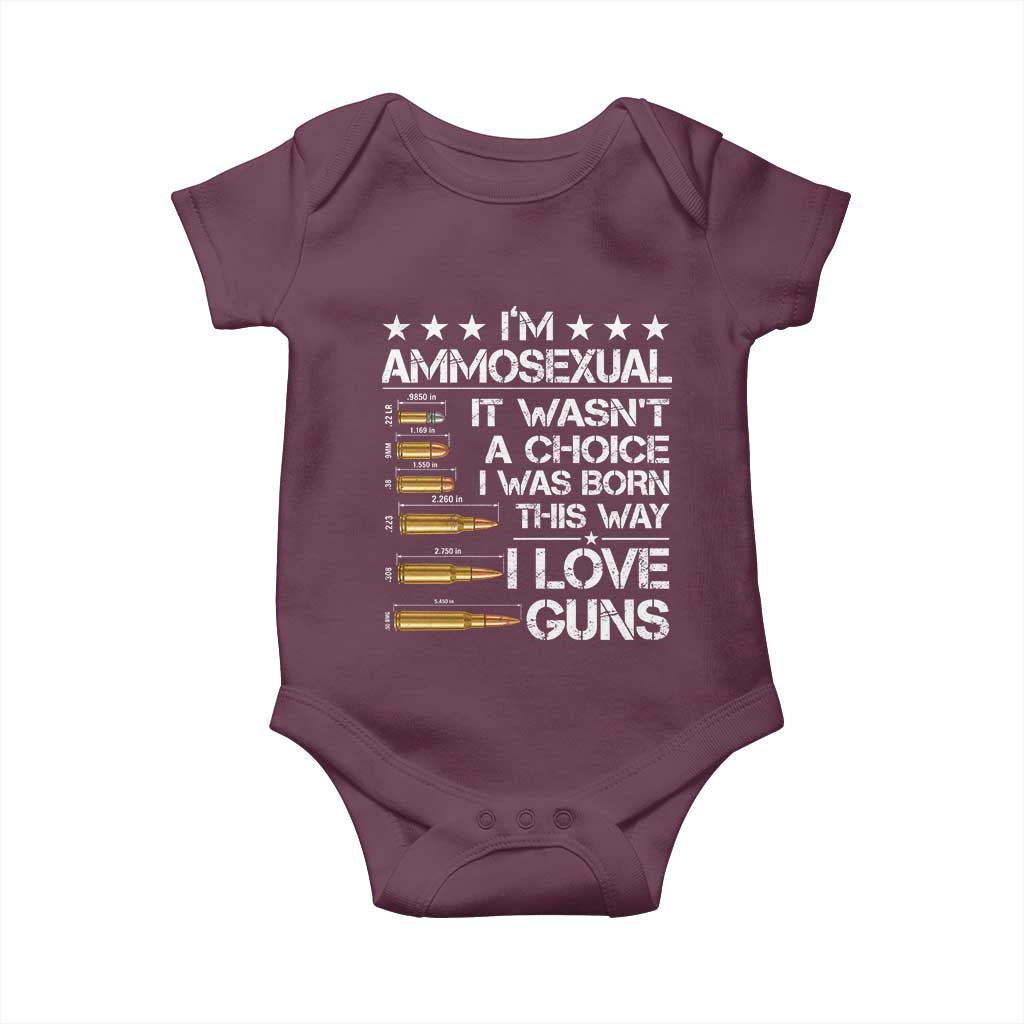 I'm Ammosexual It Wasn't A Choice 2nd Amendment Gun Lovers Baby Onesie
