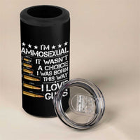 I'm Ammosexual It Wasn't A Choice 2nd Amendment Gun Lovers 4 in 1 Can Cooler Tumbler