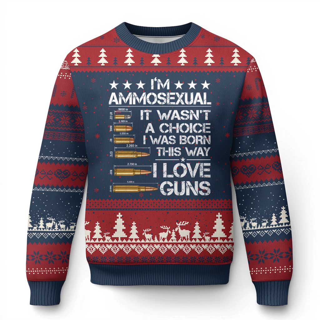 I'm Ammosexual It Wasn't A Choice 2nd Amendment Gun Lovers Ugly Christmas Sweater