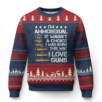 I'm Ammosexual It Wasn't A Choice 2nd Amendment Gun Lovers Ugly Christmas Sweater