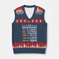 I'm Ammosexual It Wasn't A Choice 2nd Amendment Gun Lovers V-Neck Knit Sweater Vest