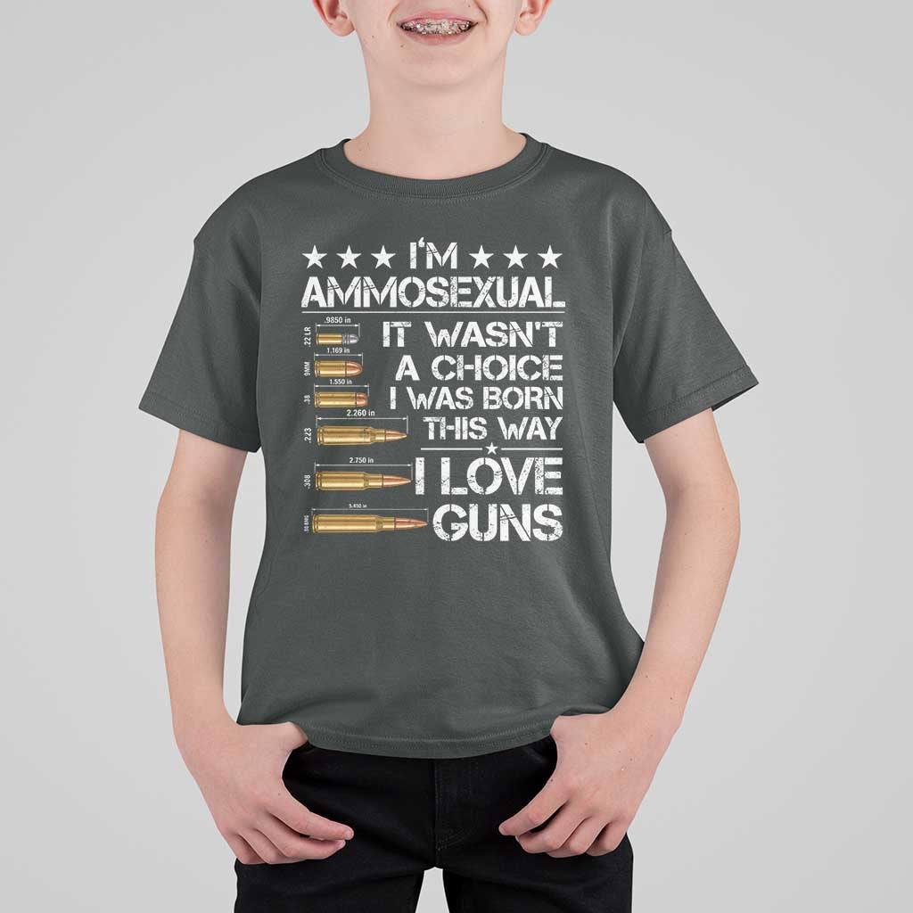 I'm Ammosexual It Wasn't A Choice 2nd Amendment Gun Lovers T Shirt For Kid