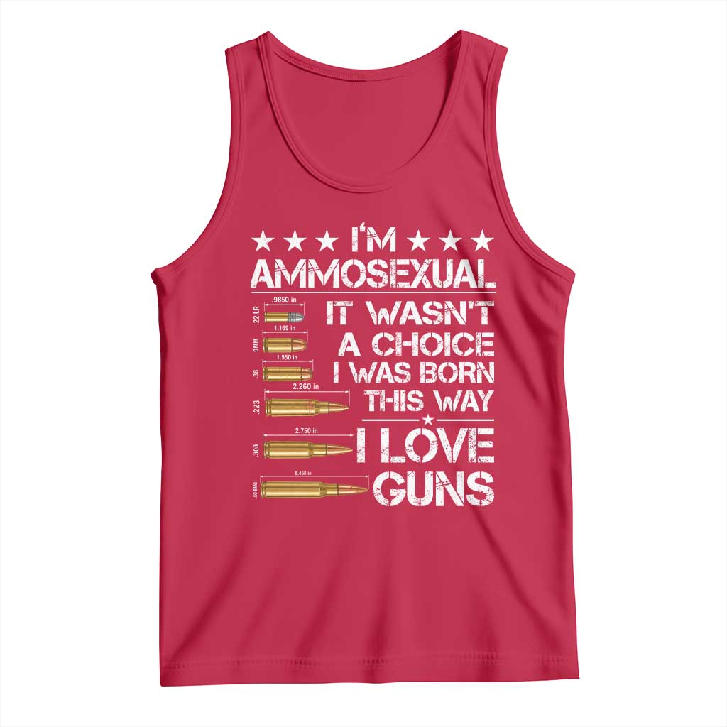 I'm Ammosexual It Wasn't A Choice 2nd Amendment Gun Lovers Tank Top