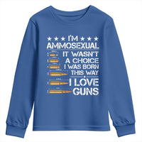 I'm Ammosexual It Wasn't A Choice 2nd Amendment Gun Lovers Youth Sweatshirt