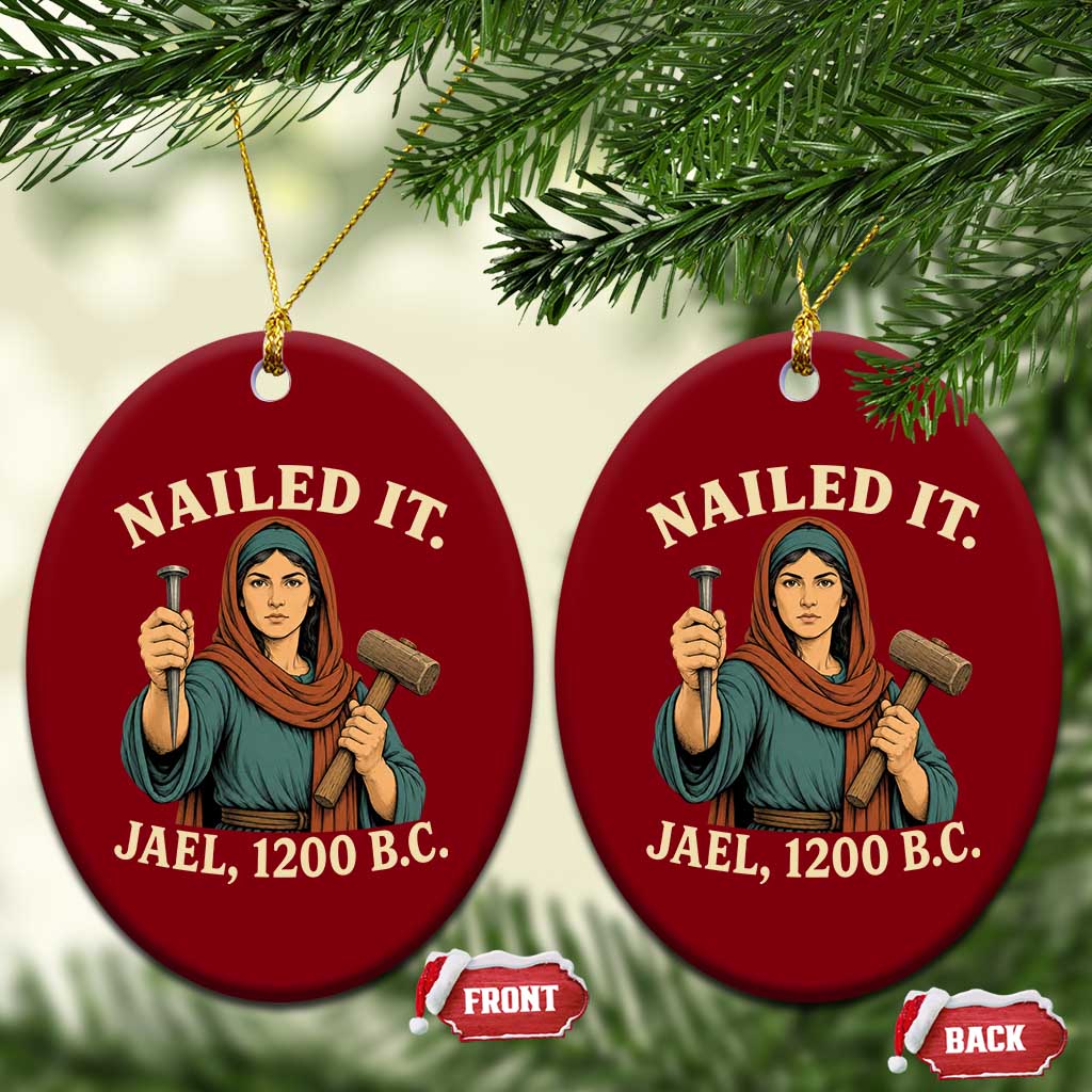 Nailed It Jael 1200 BC Ceramic Ornament Funny Biblical Feminist Religious