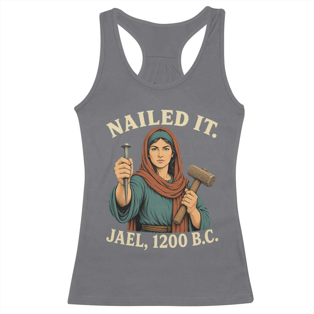 Nailed It Jael 1200 BC Racerback Tank Top Funny Biblical Feminist Religious