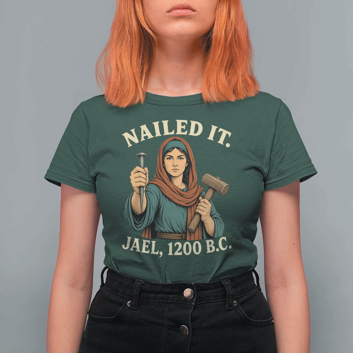 Nailed It Jael 1200 BC T Shirt For Women Funny Biblical Feminist Religious