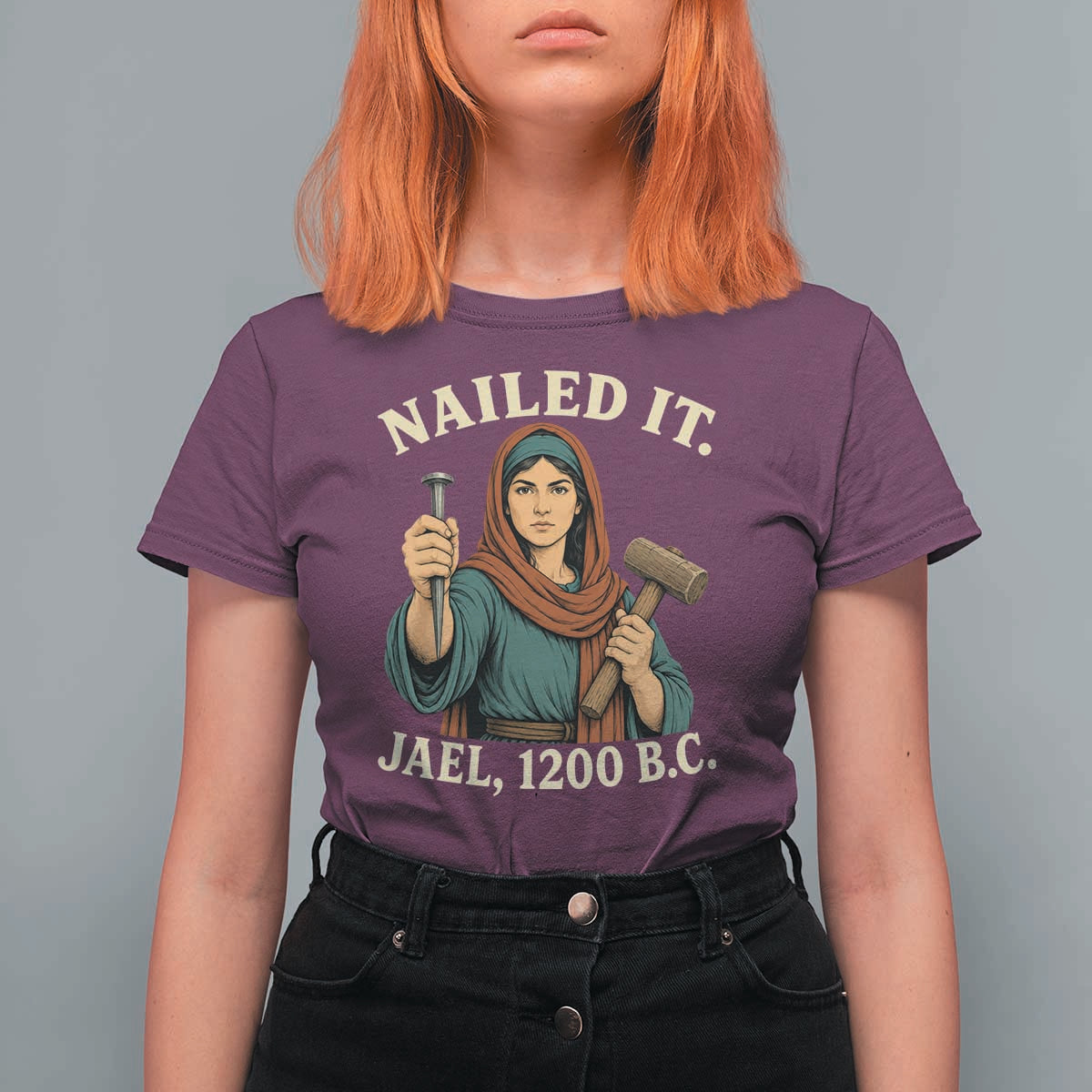 Nailed It Jael 1200 BC T Shirt For Women Funny Biblical Feminist Religious
