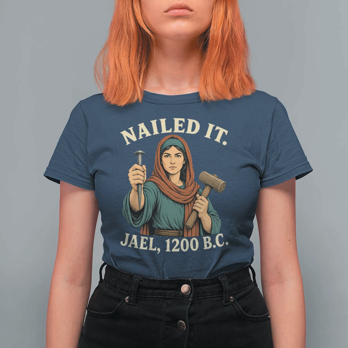 Nailed It Jael 1200 BC T Shirt For Women Funny Biblical Feminist Religious