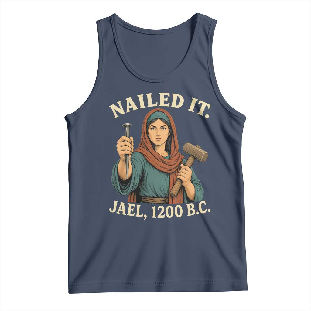 Nailed It Jael 1200 BC Tank Top Funny Biblical Feminist Religious