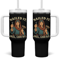 Nailed It Jael 1200 BC Tumbler With Handle Funny Biblical Feminist Religious