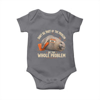 Funny Neil The Seal Baby Onesie Don't Be Part Of Problem Be The Whole Problem