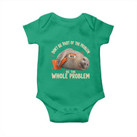 Funny Neil The Seal Baby Onesie Don't Be Part Of Problem Be The Whole Problem