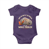 Funny Neil The Seal Baby Onesie Don't Be Part Of Problem Be The Whole Problem