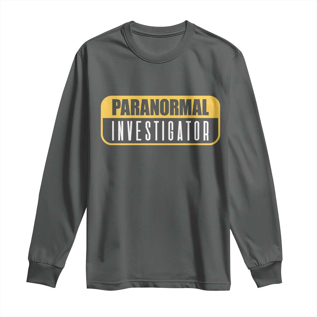 Paranormal Investigator Ghost Hunting Long Sleeve Shirt EVP Halloween Ghost Researchers - Wonder Print Shop
