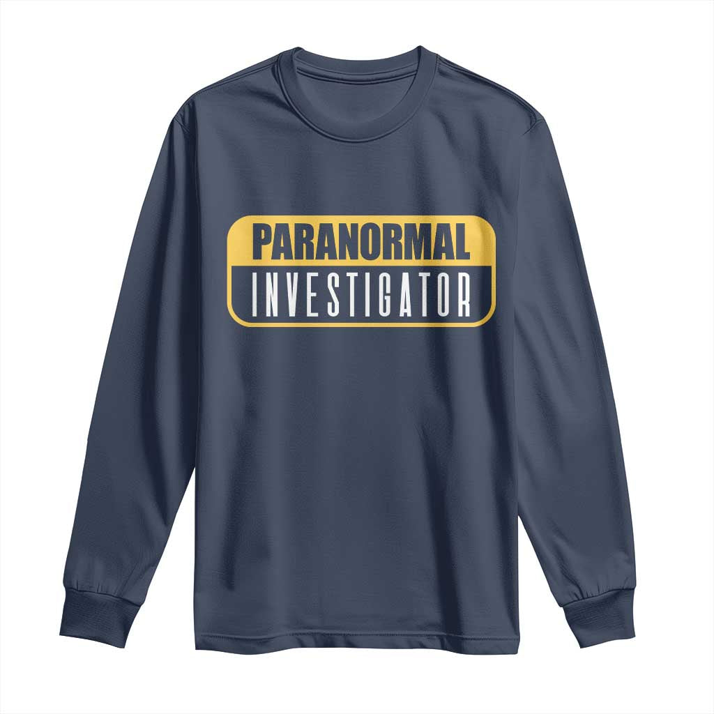 Paranormal Investigator Ghost Hunting Long Sleeve Shirt EVP Halloween Ghost Researchers - Wonder Print Shop