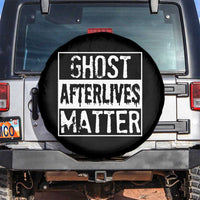 Funny Ghost Hunting Spare Tire Cover Ghost Afterlives Matter Paranormal Investigator - Wonder Print Shop