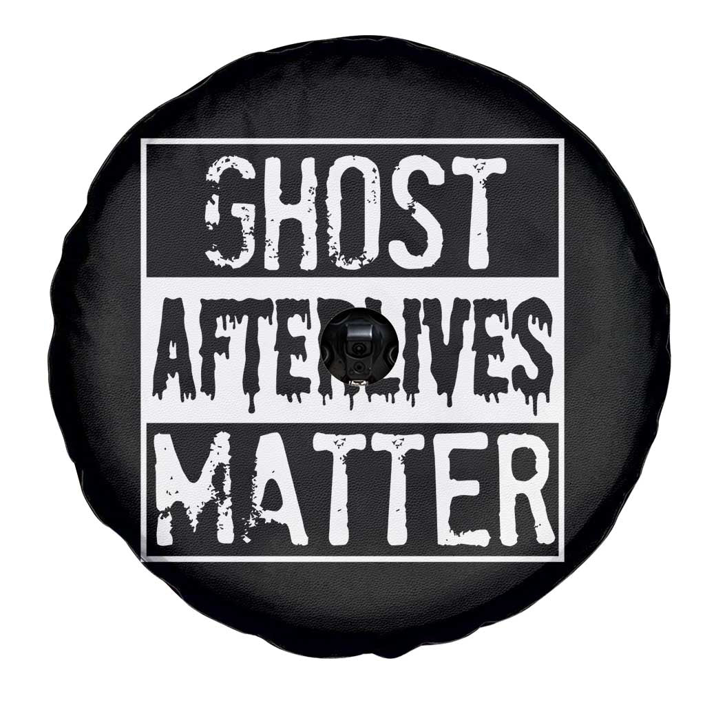 Funny Ghost Hunting Spare Tire Cover Ghost Afterlives Matter Paranormal Investigator - Wonder Print Shop