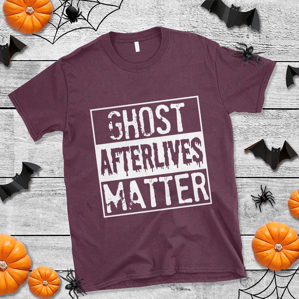 Funny Ghost Hunting T Shirt Ghost Afterlives Matter Paranormal Investigator - Wonder Print Shop