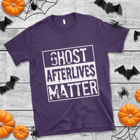 Funny Ghost Hunting T Shirt Ghost Afterlives Matter Paranormal Investigator - Wonder Print Shop