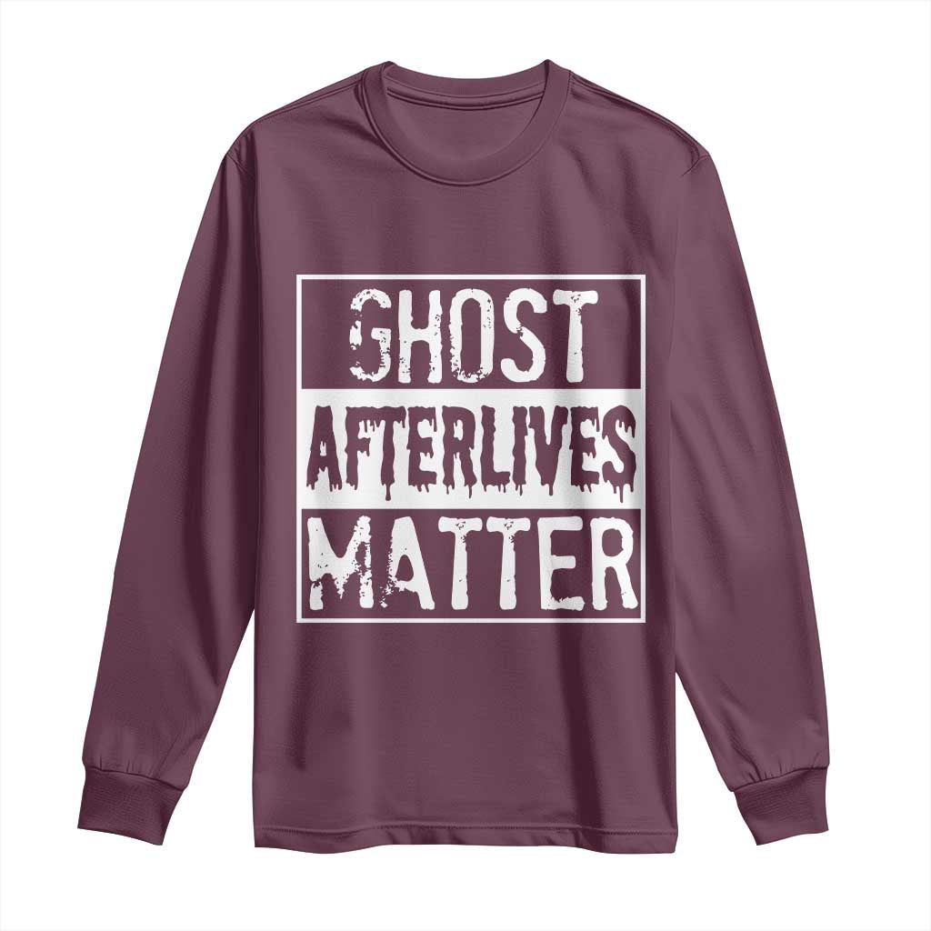 Funny Ghost Hunting Long Sleeve Shirt Ghost Afterlives Matter Paranormal Investigator - Wonder Print Shop